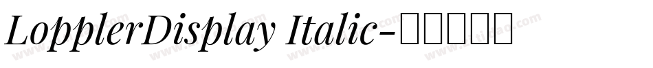 LopplerDisplay Italic字体转换